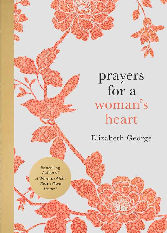 Prayers For A Woman's Heart: Living A Life of Surrender